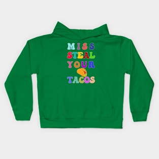 Miss steal your tacos Kids Hoodie